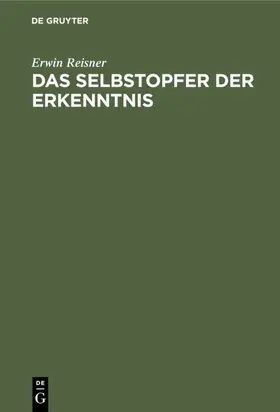 Reisner |  Das Selbstopfer der Erkenntnis | eBook | Sack Fachmedien
