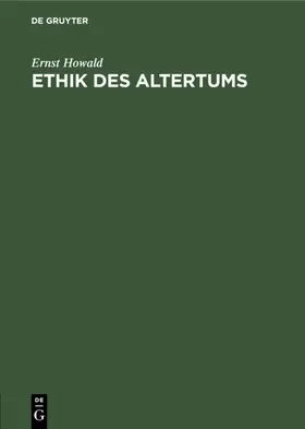 Howald |  Ethik des Altertums | eBook | Sack Fachmedien
