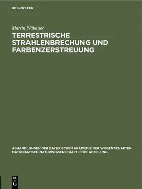 Näbauer |  Terrestrische Strahlenbrechung und Farbenzerstreuung | eBook | Sack Fachmedien