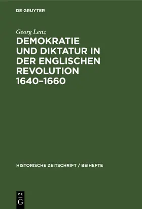 Lenz |  Demokratie und Diktatur in der englischen Revolution 1640-1660 | Buch |  Sack Fachmedien