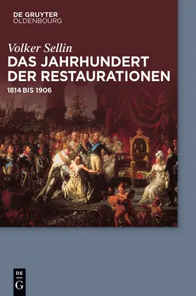 Sellin | Das Jahrhundert der Restaurationen | Buch | 978-3-486-76504-5 | sack.de