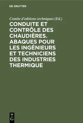  Conduite et contrôle des chaudières. Abaques pour les ingénieurs et techniciens des industries thermique | eBook | Sack Fachmedien