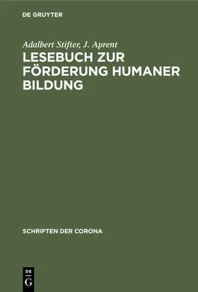 Stifter / Aprent |  Lesebuch zur Förderung Humaner Bildung | eBook | Sack Fachmedien