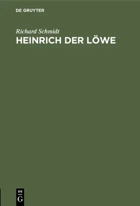 Schmidt | Heinrich der Löwe | E-Book | www2.sack.de