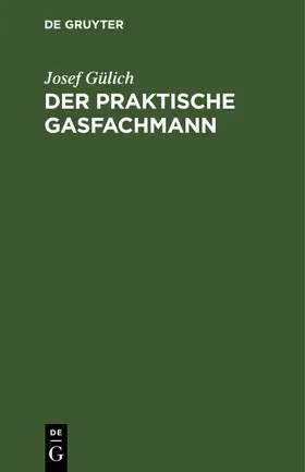 Gülich |  Der praktische Gasfachmann | Buch |  Sack Fachmedien