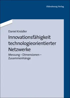 Knödler |  Innovationsfähigkeit technologieorientierter Netzwerke | Buch |  Sack Fachmedien