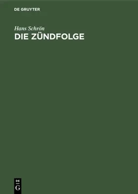 Schrön | Die Zündfolge | E-Book | www2.sack.de