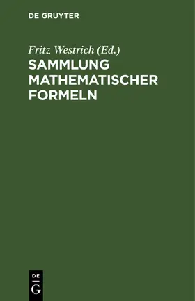 Westrich | Sammlung mathematischer Formeln | Buch | 978-3-486-77712-3 | sack.de
