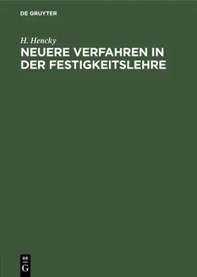 Hencky | Neuere Verfahren in der Festigkeitslehre | E-Book | sack.de
