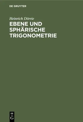 Dörrie |  Ebene und sphärische Trigonometrie | eBook | Sack Fachmedien