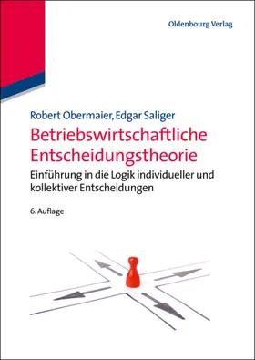 Obermaier / Saliger |  Betriebswirtschaftliche Entscheidungstheorie | eBook | Sack Fachmedien