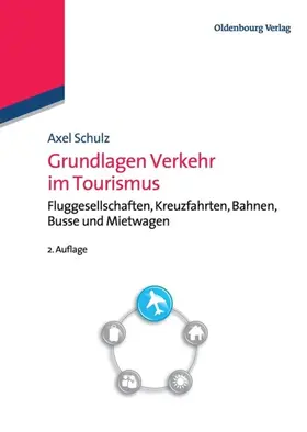 Schulz |  Grundlagen Verkehr im Tourismus | eBook | Sack Fachmedien