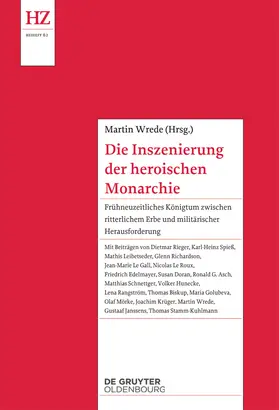 Wrede |  Die Inszenierung der heroischen Monarchie | Buch |  Sack Fachmedien