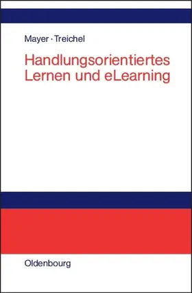 Mayer / Treichel |  Handlungsorientiertes Lernen und eLearning | eBook | Sack Fachmedien