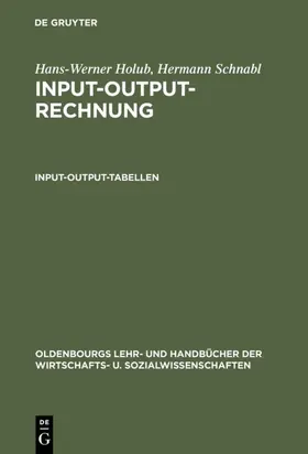 Holub / Schnabl |  Input-Output-Rechnung: Input-Output-Tabellen | eBook | Sack Fachmedien