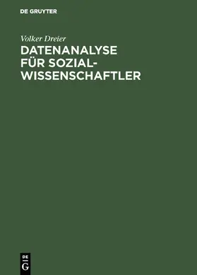 Dreier |  Datenanalyse für Sozialwissenschaftler | eBook | Sack Fachmedien