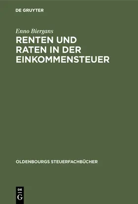 Biergans |  Renten und Raten in der Einkommensteuer | eBook | Sack Fachmedien