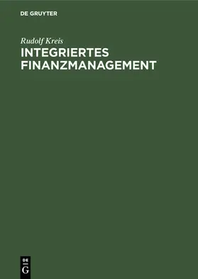 Kreis |  Integriertes Finanzmanagement | eBook | Sack Fachmedien