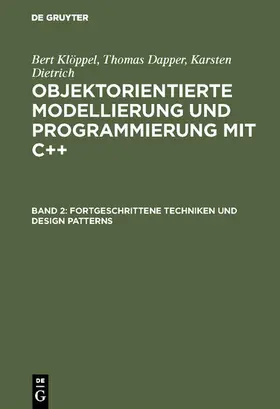 Klöppel / Dapper / Dietrich |  Fortgeschrittene Techniken und Design Patterns | eBook | Sack Fachmedien