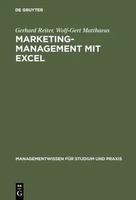 Reiter / Matthaeus | Marketing-Management mit EXCEL | E-Book | www2.sack.de