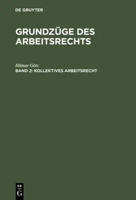 Götz |  Kollektives Arbeitsrecht | eBook | Sack Fachmedien