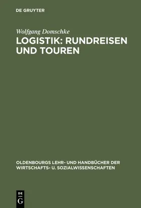 Domschke |  Logistik: Rundreisen und Touren | eBook | Sack Fachmedien