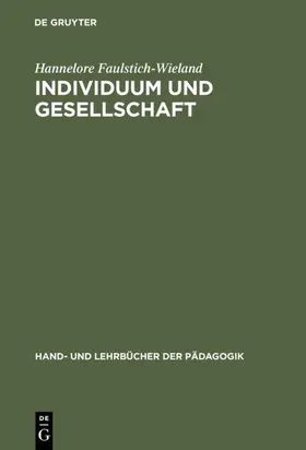 Faulstich-Wieland | Individuum und Gesellschaft | E-Book | www2.sack.de
