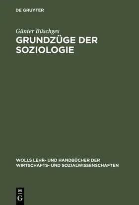 Büschges |  Grundzüge der Soziologie | eBook | Sack Fachmedien