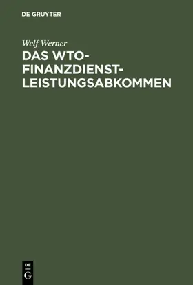 Werner |  Das WTO-Finanzdienstleistungsabkommen | eBook | Sack Fachmedien