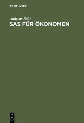 Behr |  SAS für Ökonomen | eBook | Sack Fachmedien
