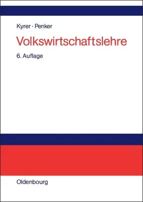 Kyrer / Penker |  Volkswirtschaftslehre | eBook | Sack Fachmedien