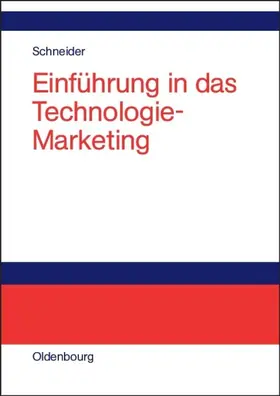 Schneider | Einführung in das Technologie-Marketing | E-Book | www2.sack.de