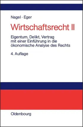 Nagel |  Eigentum, Delikt und Vertrag | eBook | Sack Fachmedien