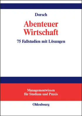 Dorsch |  Abenteuer Wirtschaft | eBook | Sack Fachmedien