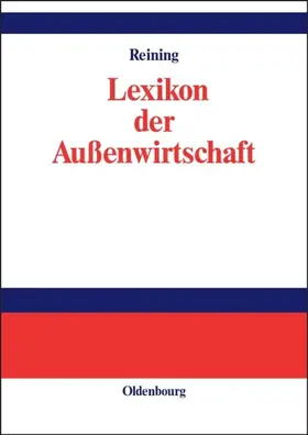 Reining |  Lexikon der Außenwirtschaft | eBook | Sack Fachmedien