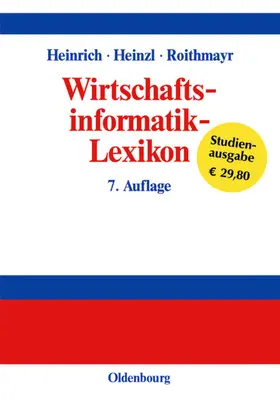 Heinrich / Heinzl / Roithmayr |  Wirtschaftsinformatik-Lexikon | eBook | Sack Fachmedien