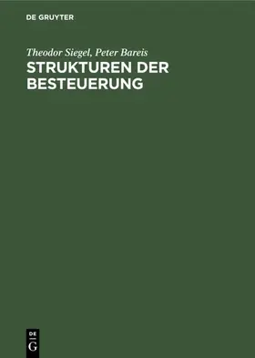 Siegel / Bareis |  Strukturen der Besteuerung | eBook | Sack Fachmedien