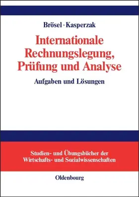 Brösel / Kasperzak |  Internationale Rechnungslegung, Prüfung und Analyse | eBook | Sack Fachmedien