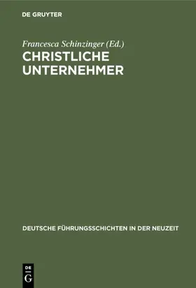 Schinzinger | Christliche Unternehmer | E-Book | sack.de