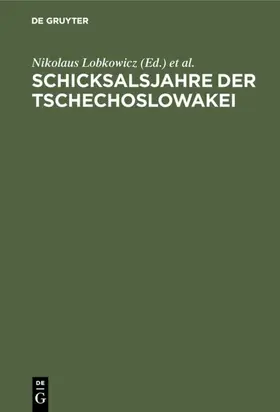 Lobkowicz / Prinz |  Schicksalsjahre der Tschechoslowakei | eBook | Sack Fachmedien