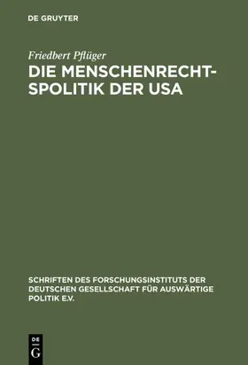 Pflüger |  Die Menschenrechtspolitik der USA | eBook | Sack Fachmedien
