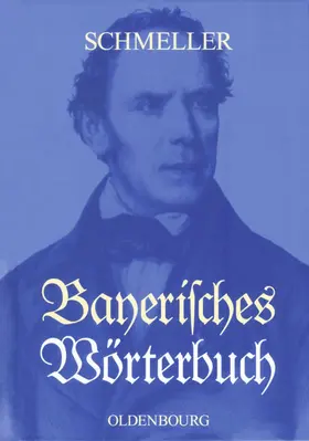 Schmeller |  Bayerisches Wörterbuch | eBook | Sack Fachmedien