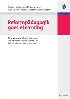Eichelberger / Laner / Kohlberg |  Reformpädagogik goes eLearning | eBook | Sack Fachmedien