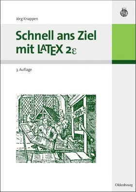 Knappen |  Schnell ans Ziel mit LATEX 2e | eBook | Sack Fachmedien