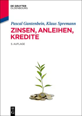 Spremann / Gantenbein |  Zinsen, Anleihen, Kredite | eBook | Sack Fachmedien