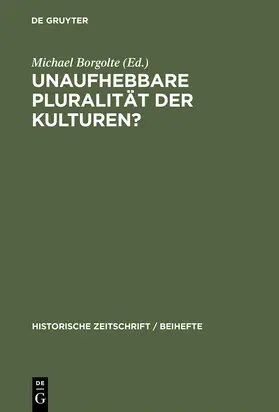 Borgolte | Unaufhebbare Pluralität der Kulturen? | E-Book | sack.de