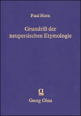 Horn |  Grundriss der neupersischen Etymologie | Buch |  Sack Fachmedien