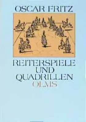 Fritz |  Reiterspiele und Quadrillen in alter und neuer Zeit | Buch |  Sack Fachmedien