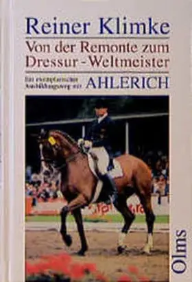 Klimke |  Ahlerich. Von der Remonte zum Dressur-Weltmeister | Buch |  Sack Fachmedien