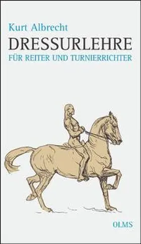 Albrecht |  Dressurlehre für Reiter und Turnierrichter | Buch |  Sack Fachmedien